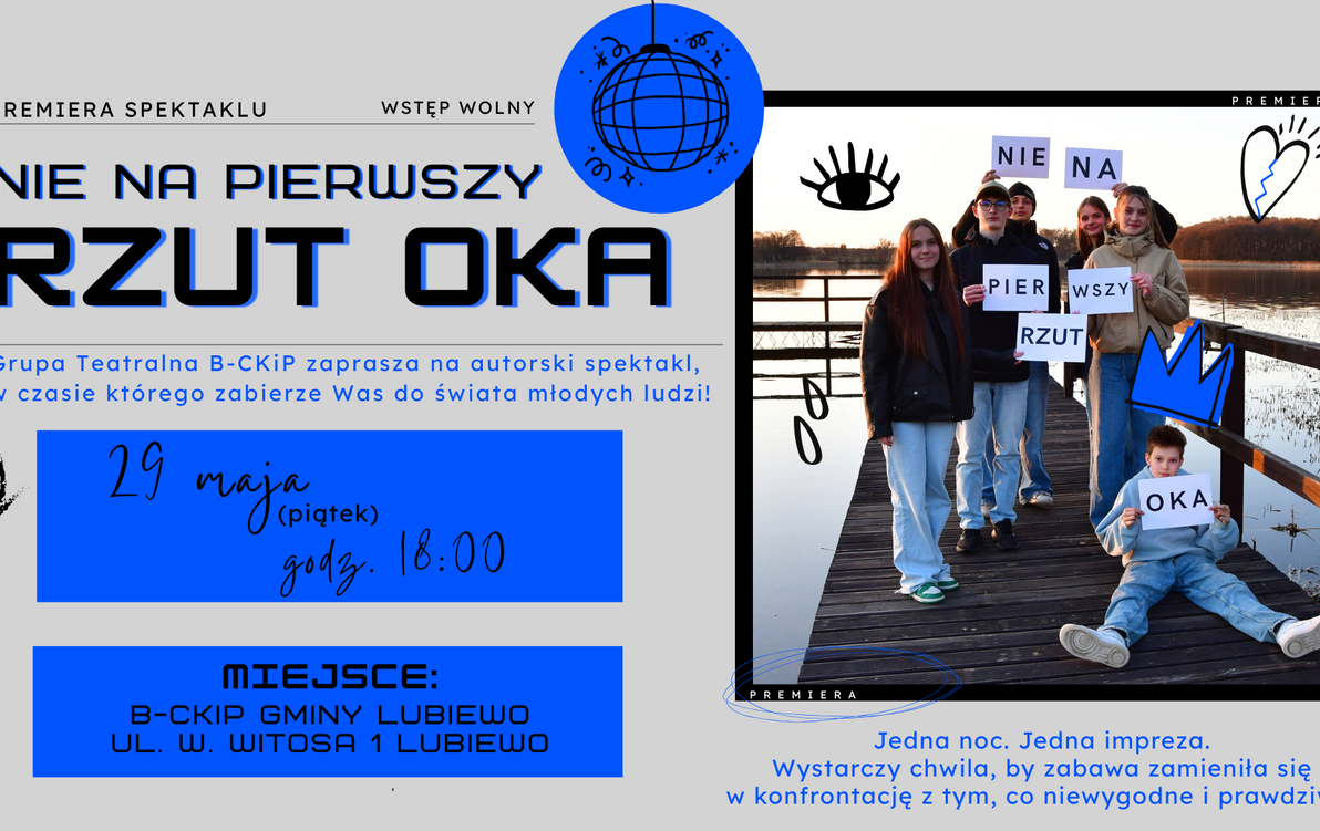 Zdjęcie do "Nie na pierwszy RZUT OKA" - premiera spektaklu Grupy Teatralnej B-CKiP