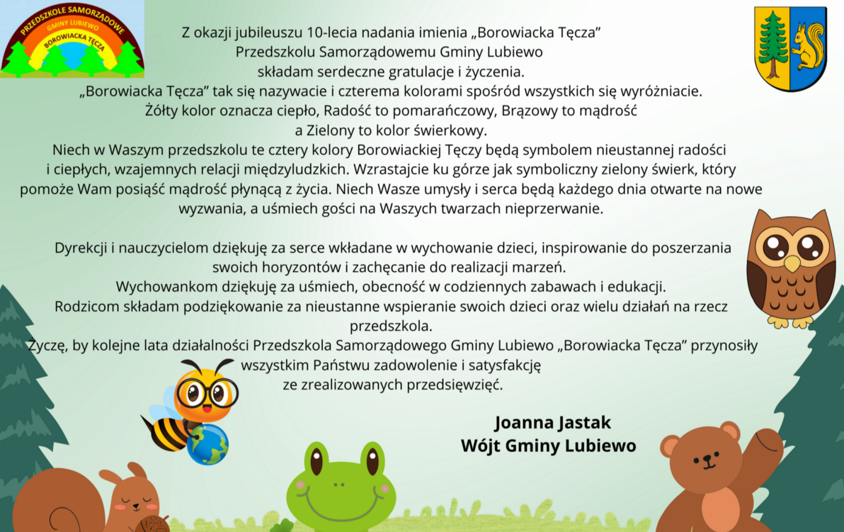 Zdjęcie do Życzenia z okazji jubileuszu 10-lecia nadania imienia &bdquo;Borowiacka Tęcza&rdquo; Przedszkolu Samorządowemu Gminy Lubiewo