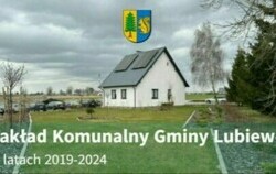 Zdjęcie do Zakład Komunalny Gminy Lubiewo w latach 2019-2024