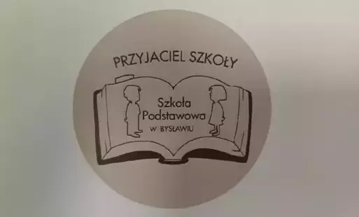 Zdjęcie do Przyjaciel Szkoły - Szkoła Podstawowa im. Janusza Korczaka w Bysławiu